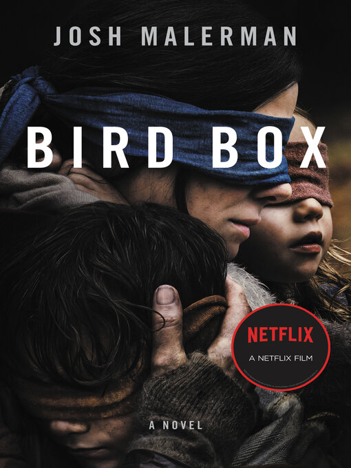 Josh Malerman创作的Bird Box作品的详细信息 - 可供借阅
